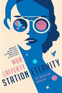 Book cover: Station Eternity (Book 1 of The Midsolar Murders) by Mur Lafferty (preview)