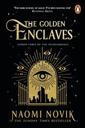 Book cover: The Golden Enclaves, by Naomi Novik (preview)