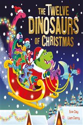 Book cover: The Twelve Dinosaurs of Christmas, by Evie Day (preview)