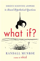 Book cover: What If? 10th Anniversary Edition, by Randall Munroe (preview)