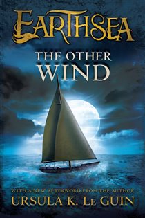 Book cover: The Other Wind (Book 6 of The Books of Earthsea) by Ursula K. Le Guin (preview)