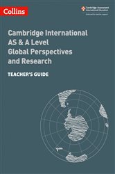 Cambridge International AS &amp; A Level Global Perspectives Teacher&#x2019;s Guide