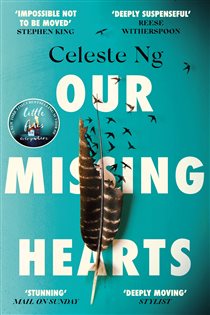 Book cover: Our Missing Hearts, by Celeste Ng (preview)