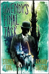 Book cover: Gwendy's Final Task, by Stephen King (preview)