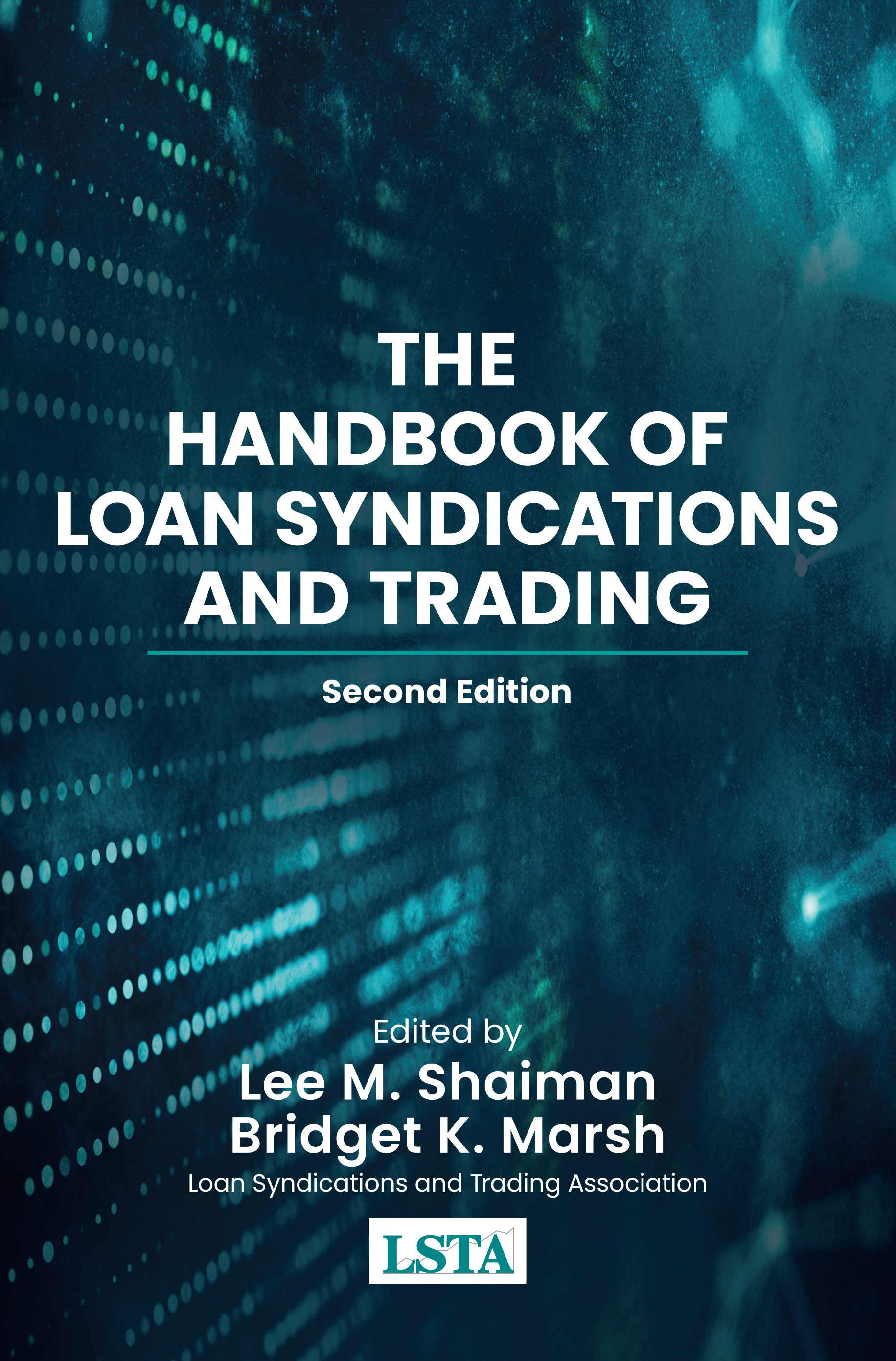 The Handbook of Loan Syndications and Trading, Second Edition