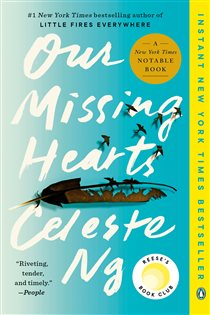 Book cover: Our Missing Hearts: Reese's Book Club, by Celeste Ng (preview)