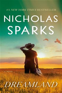 Book cover: Dreamland, by Nicholas Sparks (preview)