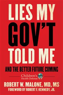 Book cover: Lies My Gov't Told Me, by Robert W. Malone (preview)