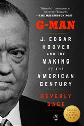 Book cover: G-Man (Pulitzer Prize Winner), by Beverly Gage (preview)