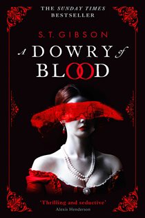 Book cover: A Dowry of Blood, by S.T. Gibson (preview)