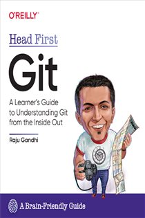 Book cover: Head First Git, by Raju Gandhi (preview)