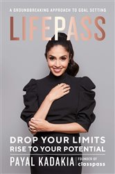 LifePass: Develop the Mindset, Techniques, and Goals to Optimize Your Life