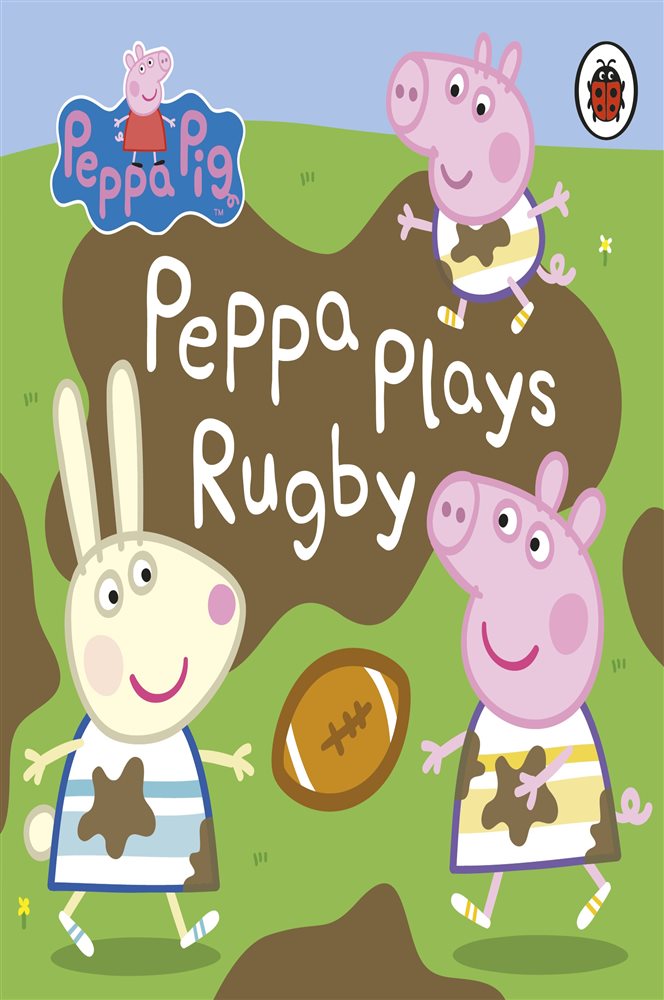 Peppa Pig Peppa Plays Rugby by Peppa Pig (ebook)