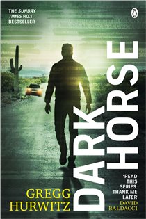 Book cover: Dark Horse (Book 7 of An Orphan X Novel) by Gregg Hurwitz (preview)