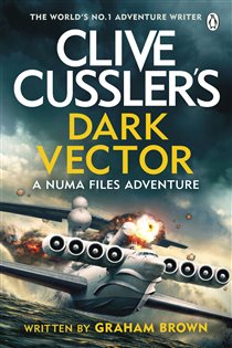 Book cover: Clive Cussler’s Dark Vector, by Graham Brown (preview)