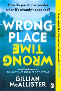 Book cover: Wrong Place Wrong Time, by Gillian McAllister (preview)