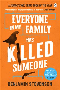 Book cover: Everyone In My Family Has Killed Someone, by Benjamin Stevenson (preview)