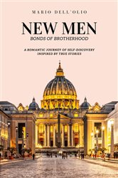 New Men: A Romantic Journey of Self-Discovery Inspired by True Stories