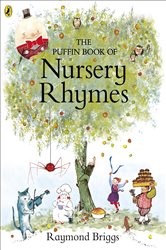 Book cover: The Puffin Book of Nursery Rhymes, illustrated by Raymond Briggs (preview)