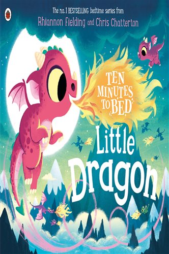 Ten Minutes to Bed: Little Dragon by Rhiannon Fielding (ebook)