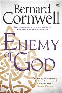 Book cover: Enemy of God (Book 2 of Warlord Chronicles) by Bernard Cornwell (preview)