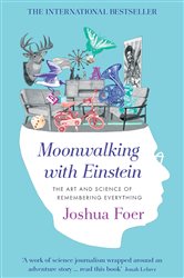 Book cover: Moonwalking with Einstein, by Joshua Foer (preview)