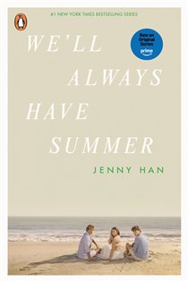 Book cover: We'll Always Have Summer, by Jenny Han (preview)