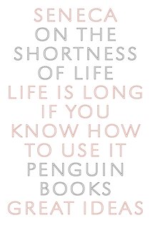 Book cover: On the Shortness of Life, by Seneca (preview)