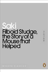 Book cover: Filboid Studge, the Story of a Mouse that Helped, by Saki (preview)