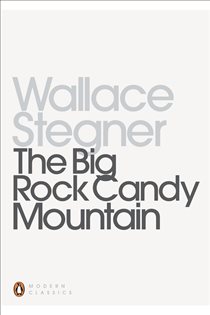Book cover: The Big Rock Candy Mountain, by Wallace Stegner (preview)