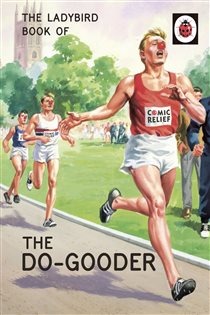 Book cover: The Ladybird Book of The Do-Gooder, by Jason Hazeley (preview)