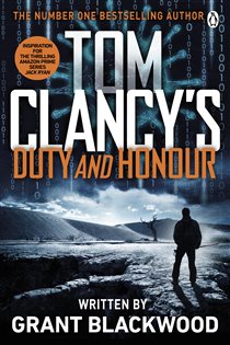 Book cover: Tom Clancy's Duty and Honour, by Grant Blackwood (preview)