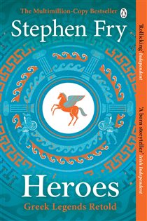 Book cover: Heroes (Book 2 of Stephen Fry’s Greek Myths) by Stephen Fry (preview)