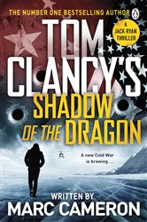 Book cover: Tom Clancy's Shadow of the Dragon, by Marc Cameron (preview)