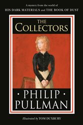 Book cover: His Dark Materials: The Collectors, by Philip Pullman (preview)
