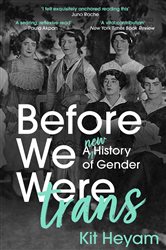 Book cover: Before We Were Trans, by Kit Heyam (preview)