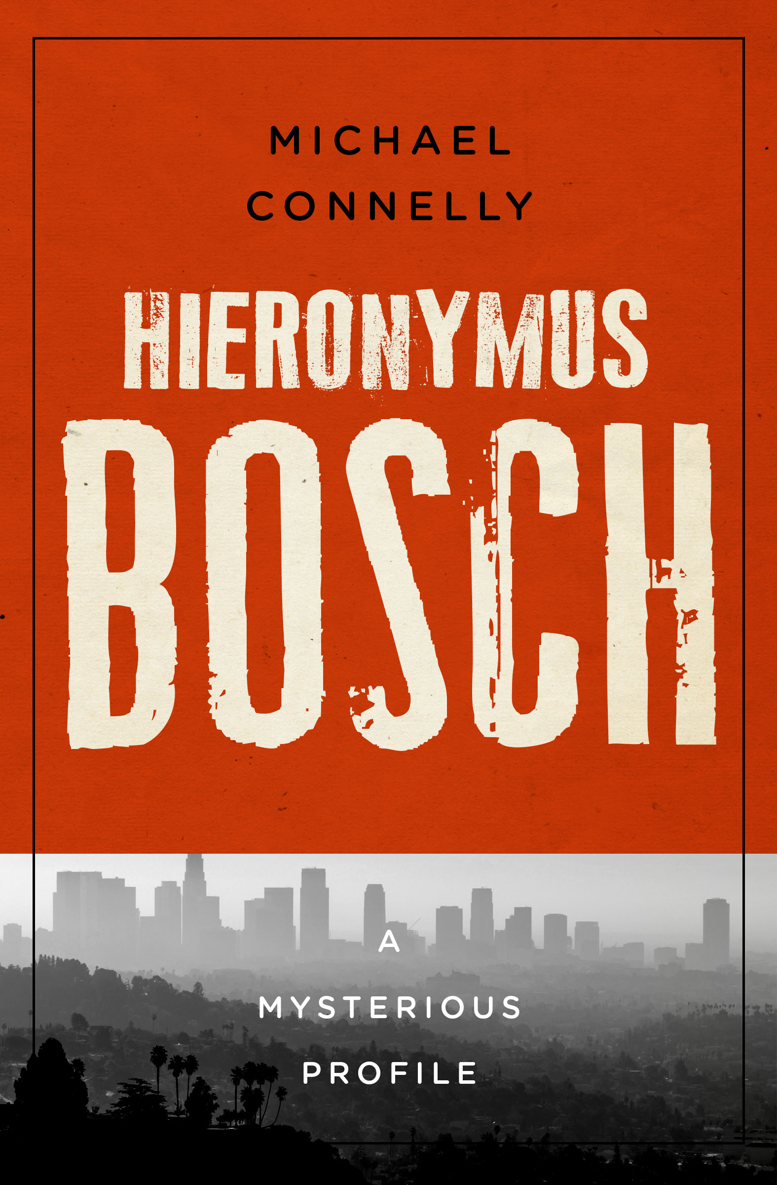 Hieronymus Bosch by Michael Connelly ebook