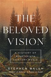 Book cover: The Beloved Vision, by Stephen Walsh (preview)