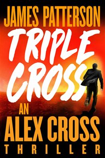 Book cover: Triple Cross (Book 28 of Alex Cross) by James Patterson (preview)