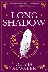 Book cover: Longshadow (Book 3 of Regency Faerie Tales) by Olivia Atwater (preview)