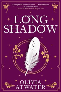 Book cover: Longshadow (Book 3 of Regency Faerie Tales) by Olivia Atwater (preview)