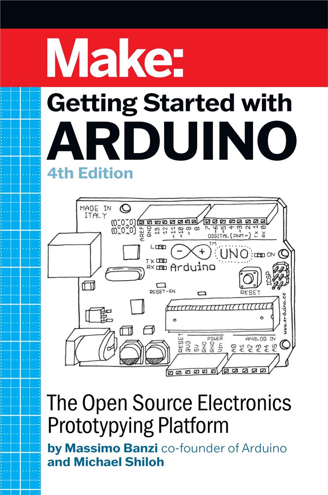 Getting Started With Arduino (4th ed.) by Massimo Banzi (ebook)