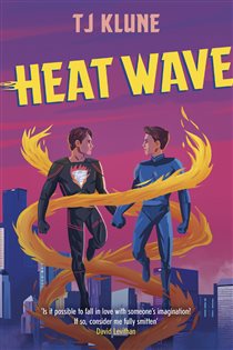 Book cover: Heat Wave, by T J Klune (preview)
