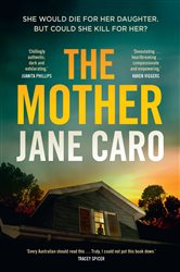 Book cover: The Mother, by Jane Caro (preview)