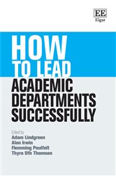 Book cover: How to Lead Academic Departments Successfully, edited by Adam Lindgreen (preview)