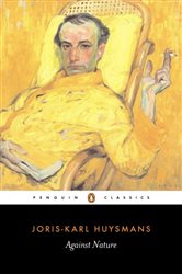 Book cover: Against Nature, by Joris-Karl Huysmans (preview)