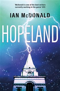 Book cover: Hopeland, by Ian McDonald (preview)