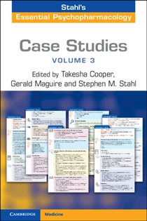 Book cover: Case Studies: Stahl's Essential Psychopharmacology: Volume 3, edited by Takesha Cooper (preview)