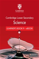 Book cover: Cambridge Lower Secondary Science Learner's Book 9 - eBook, by Mary Jones (preview)