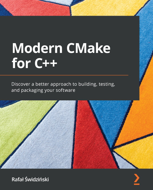 Modern CMake For C++ By Rafał Świdziński (ebook)